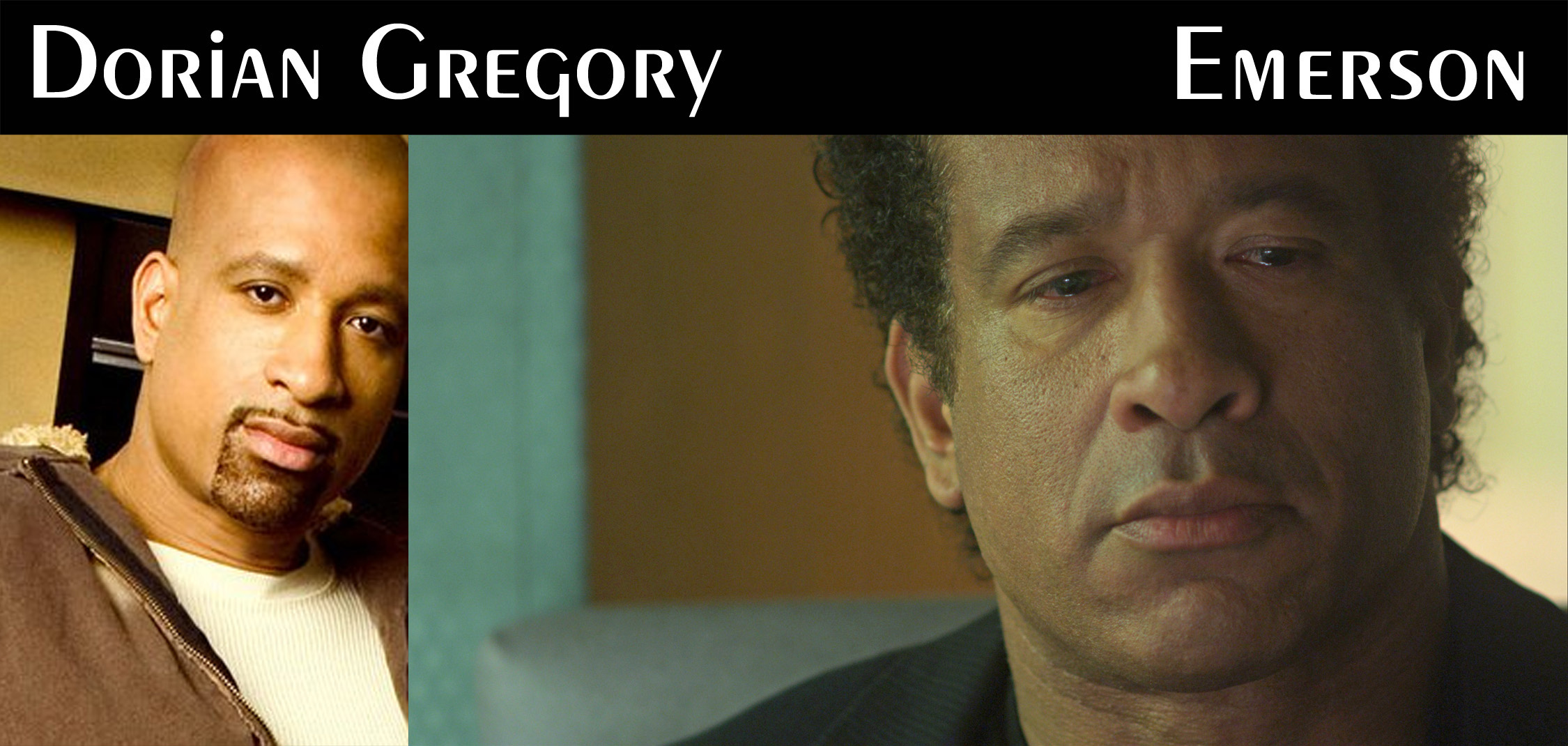 Dorian Gregory as Emerson
