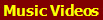 Music Videos